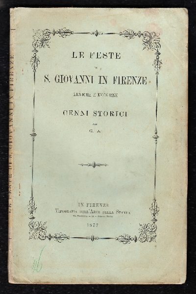 Le feste di S. Giovanni in Firenze antiche e moderne