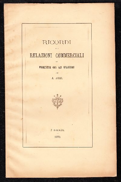 Ricordi sulle relazioni commerciali dei fiorentini con gli spagnoli