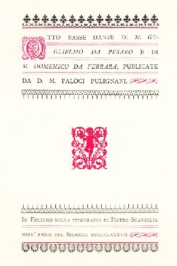 Otto basse Danze di M. Guglielmo Da Pesaro e di M. Domenico Da Ferrara
