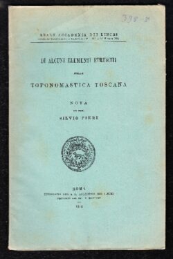 Di alcuni elementi Etruschi nella Toponomastica Toscana