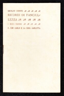 Ricordi di Fanciullezza. I miei Nonni. Il Sor Carlo e la Sora Carlotta