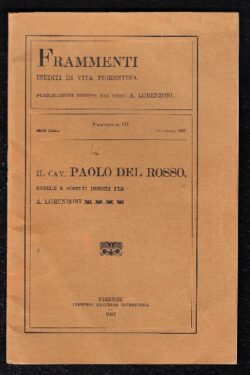 Il Cav. Paolo Del Rosso, notizie e scritti inediti