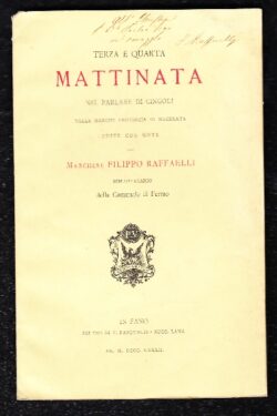 Terza e Quarta Mattinata nel parlare di Cingoli nelle Marche Provincia di Macerata edito con Note dal Marchese Filippo