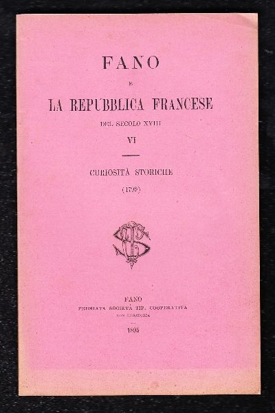 Fano e la Repubblica Francese del Secolo XVIII, VI curiosità storiche (1799)