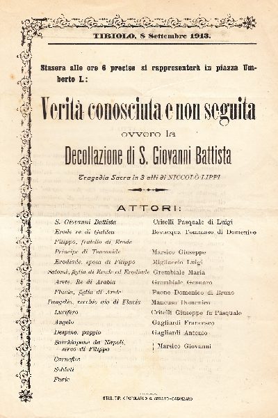 Tiriolo 8 Settembre 1913 Piazza Umberto I Verità conosciuta e non seguita ovvero la Decollazione di S. Giovanni Battista TRAGEDIA SACRA in 3 Atti