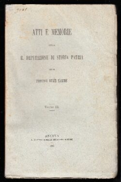 Atti e memorie della R. Deputazione di Storia Patria per le Provincie delle Marche. Volume V Pel Centenario di Francesco Filelfo