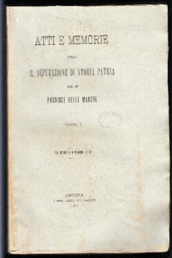 Atti e memorie della R. Deputazione di Storia Patria per le Provincie delle Marche. Volume III