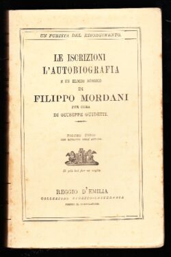 Le iscrizioni, l'autobiografia e un elogio storico di Filippo Mordani
