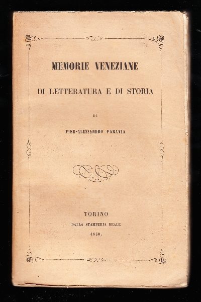Memorie veneziane di letteratura e di storia