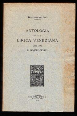 Antologia della Lirica Veneziana dal 500 ai nostri giorni