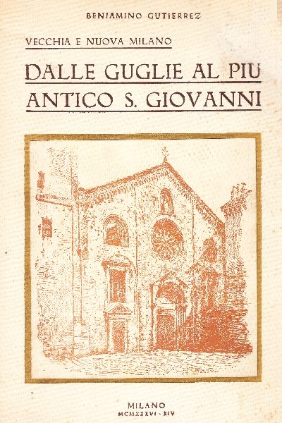 Vecchia e nuova Milano dalle guglie al più antico S. Giovanni