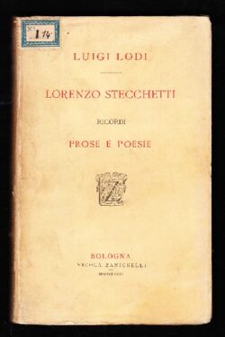 Lorenzo Stecchetti Ricordi Prose e Poesie