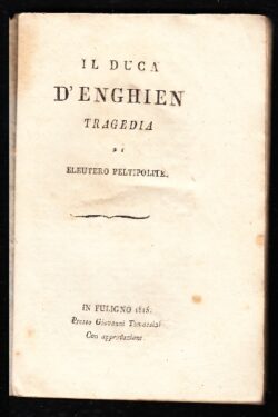 Il Duca D'Enghien TRAGEDIA