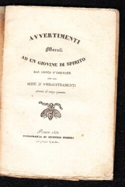 Avvertimenti Morali ad un giovine di spirito dal Greco D'Isocrate con una serie di ammaestramenti