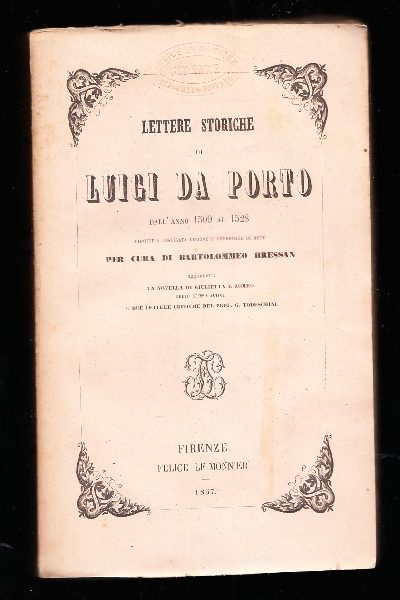 Lettere storiche scritte dall'anno 1509 al 1528 da Luigi Da Porto