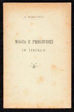 Magia e pregiudizi in Tibullo