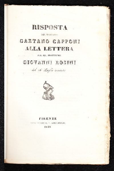 Risposta del Marchese Gaetano Capponi alla lettera del Sig. Professore Giovanni Rosini
