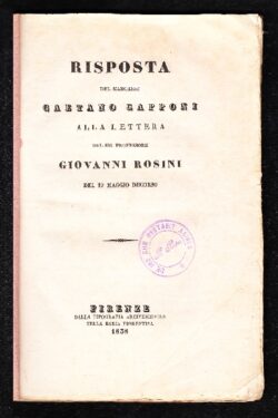 Risposta del Marchese Gaetano Capponi alla lettera del Sig. Professore Giovanni Rosini del 19 Maggio decorso