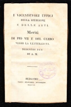 I Vicendevoli Uffici della Religione e delle Arti Meriti di Pio VII e del Clero verso La Letteratura