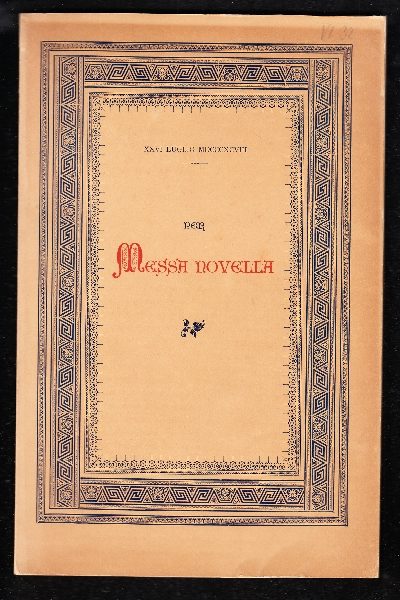 Per Messa Novella 26 Luglio 1898 Dieci lettere di Santi con Facsimile estratte dagli autografi della Collezione Gonnelli