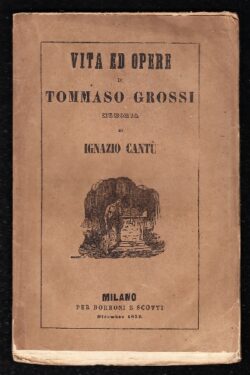 Vita ed opere di Tommaso Grossi