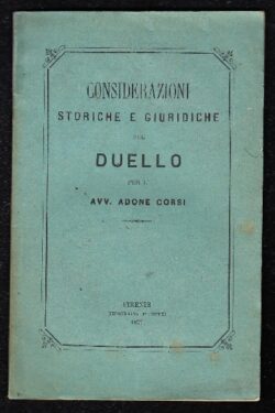 Considerazioni storiche e giuridiche sul duello