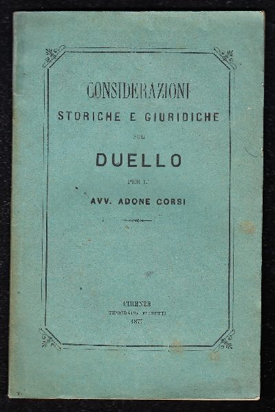 Considerazioni storiche e giuridiche sul duello