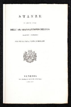 Stanze in ottava rima dell'Ab. Giannantonio Deluca Accademico Granellesco ora per la prima volta pubblicate