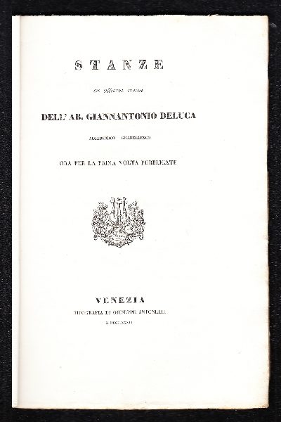 Stanze in ottava rima dell'Ab. Giannantonio Deluca Accademico Granellesco ora per la prima volta pubblicate