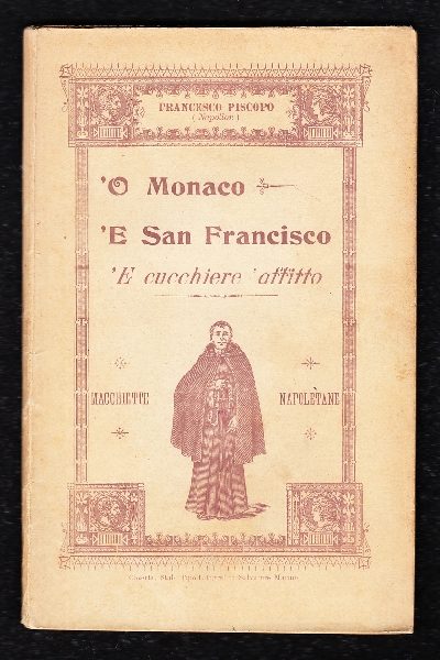 O Monaco E San Francisco; E cucchiere 'affitto. Macchiette Napoletane