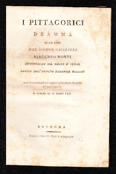 I Pittagorici DRAMMA in un atto del Signor Cavaliere Vincenzo Monti