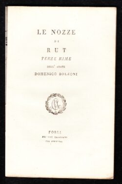 Le Nozze di Rut, terze rime dell'Abate Domenico Bolzoni