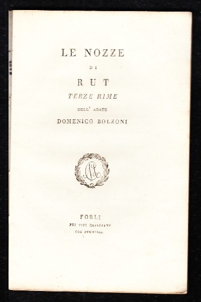 Le Nozze di Rut, terze rime dell'Abate Domenico Bolzoni