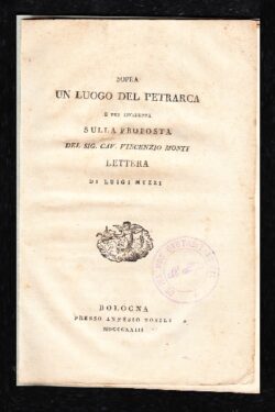 Sopra un luogo del Petrarca e per incidenza sulla proposta del sig. cav. Vincenzo Monti