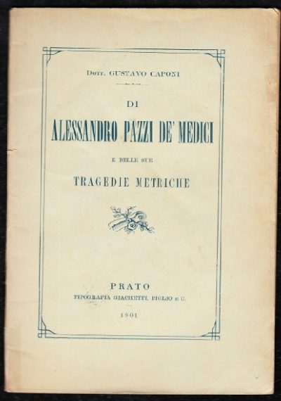 Di Alessandro Pazzi De' Medici e delle sue Tragedie