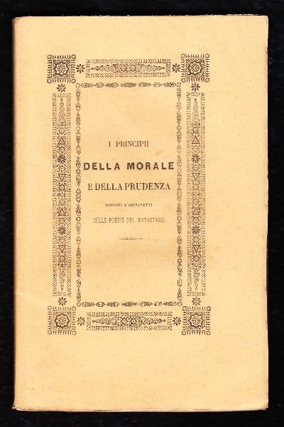 I principii della morale e della prudenza esposti a' giovinetti