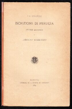 La grande iscrizione di Perugia. Studio Etrusco di Adolfo Borromei
