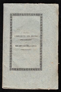 Sulla corruzione del secolo circa la mutazione dei vocaboli e delle idee