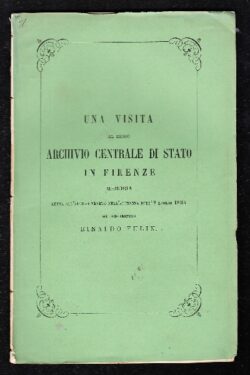Una visita al Regio Archivio Centrale di Stato in Firenze
