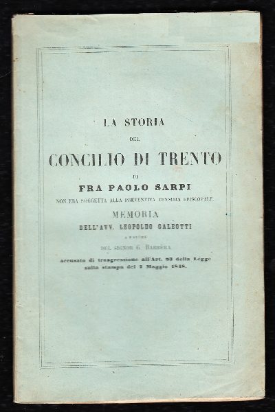 La storia del Concilio di Trento di Fra Paolo Sarpi non era soggetta alla preventiva censura episcopale