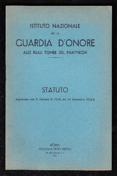 Istituto Nazionale per la Guardia D'Onore alle Reali Tombe del Pantheon. STATUTO