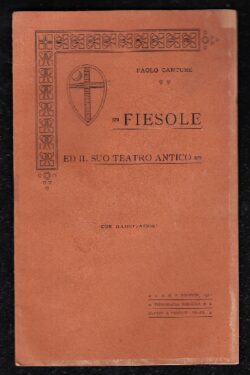 Fiesole ed il suo Teatro Antico con illustrazioni