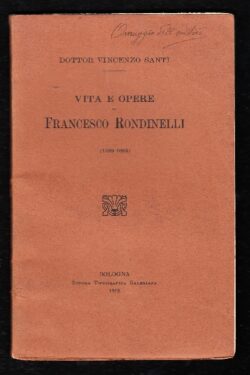 Vita e opere di Francesco Rondinelli (1589-1664)