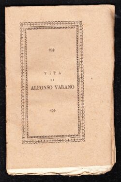 Vita di Alfonso Varano descritta dal Dottore Pier-Alessandro Varano