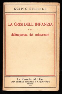 La crisi dell'infanzia e la delinquenza dei minorenni