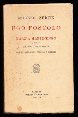 Lettere inedite di Ugo Foscolo a Marzia Martinengo