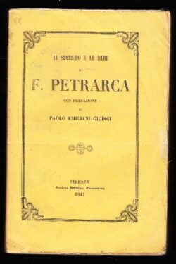 Il secreto e le rime di Francesco Petrarca con prefazione di Paolo Emiliani-Giudici