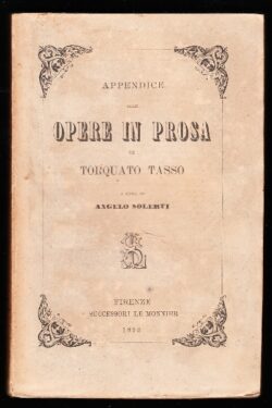 Appendice alle opere in prosa di Torquato Tasso a cura di Angelo Solerti