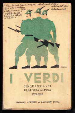 I verdi. Cinquant'anni di storia alpina 1872-1922