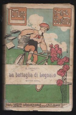 La Battaglia di Legnano. Racconto Storico
